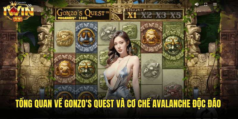 Tổng Quan Về Gonzo's Quest Và Cơ Chế Avalanche Độc Đáo