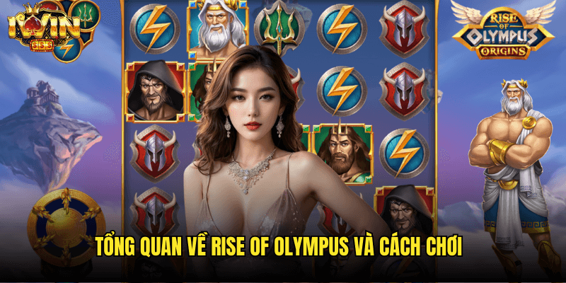 Tổng Quan Về Rise Of Olympus Và Cách Chơi