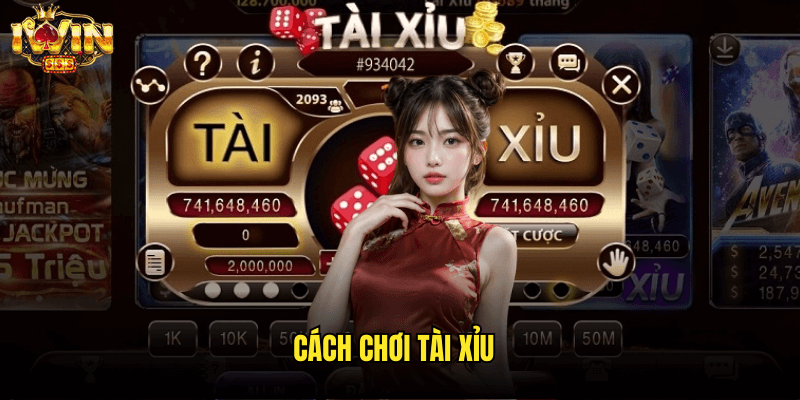 Cách Chơi Tài Xỉu