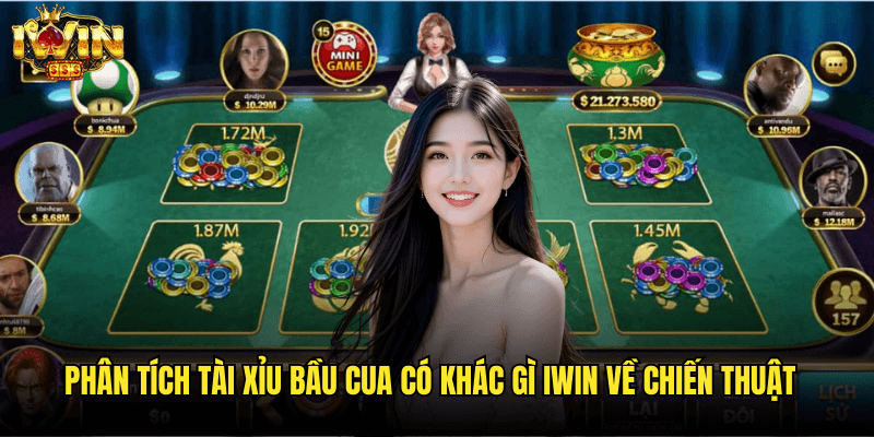 Phân Tích Tài Xỉu Bầu Cua Có Khác Gì Iwin Về Chiến Thuật