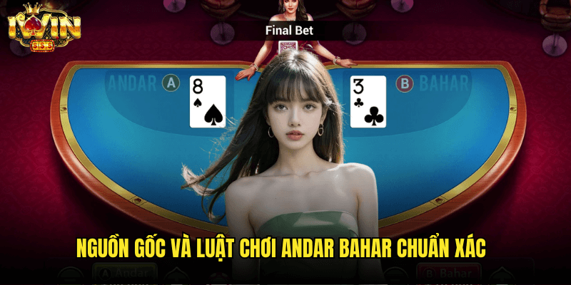 Nguồn Gốc Và Luật Chơi Andar Bahar Chuẩn Xác